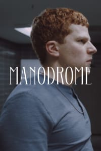 Poster for the movie "Manodrome"